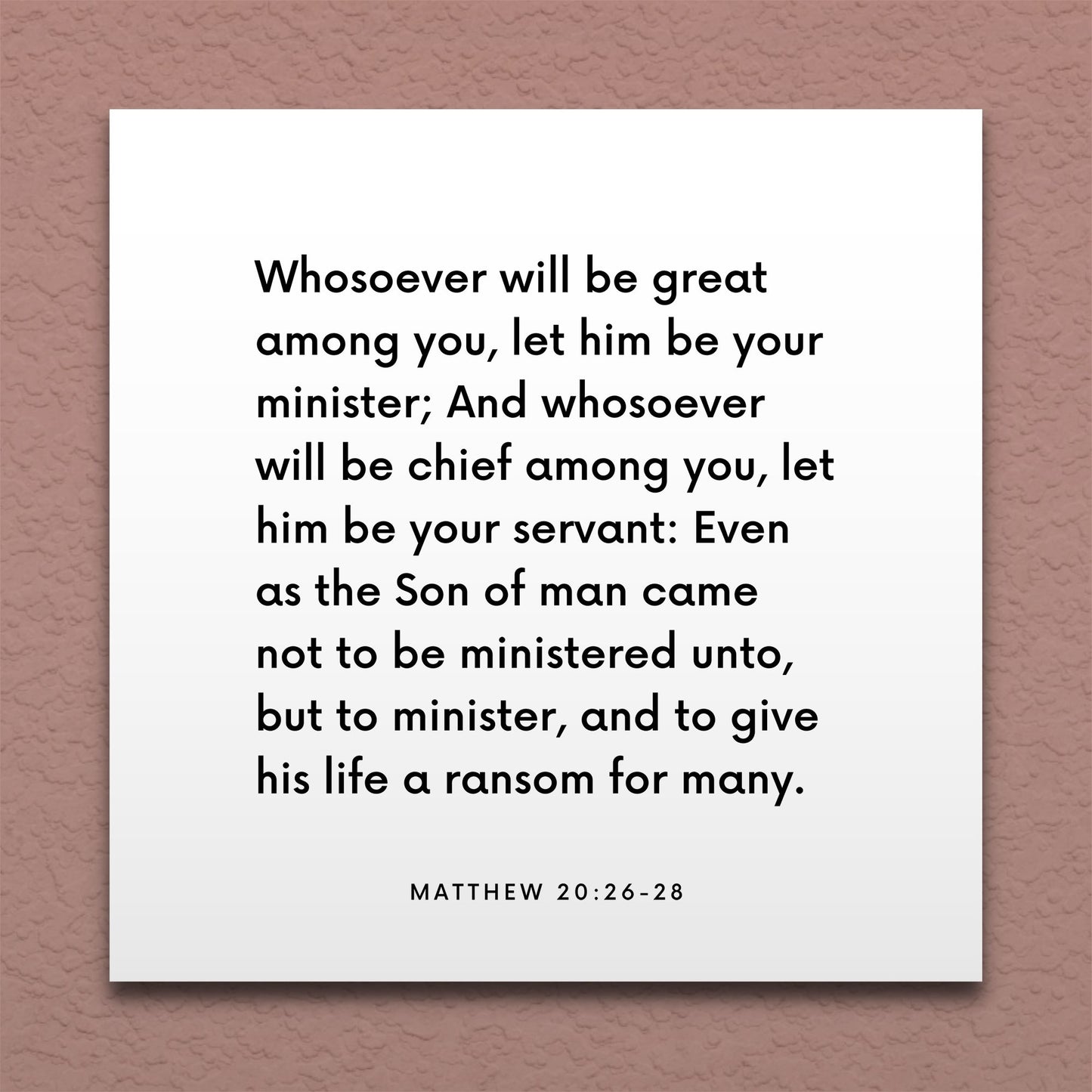 Wall-mounted scripture tile for Matthew 20:26-28 - "Whosoever will be great among you, let him be your minister"