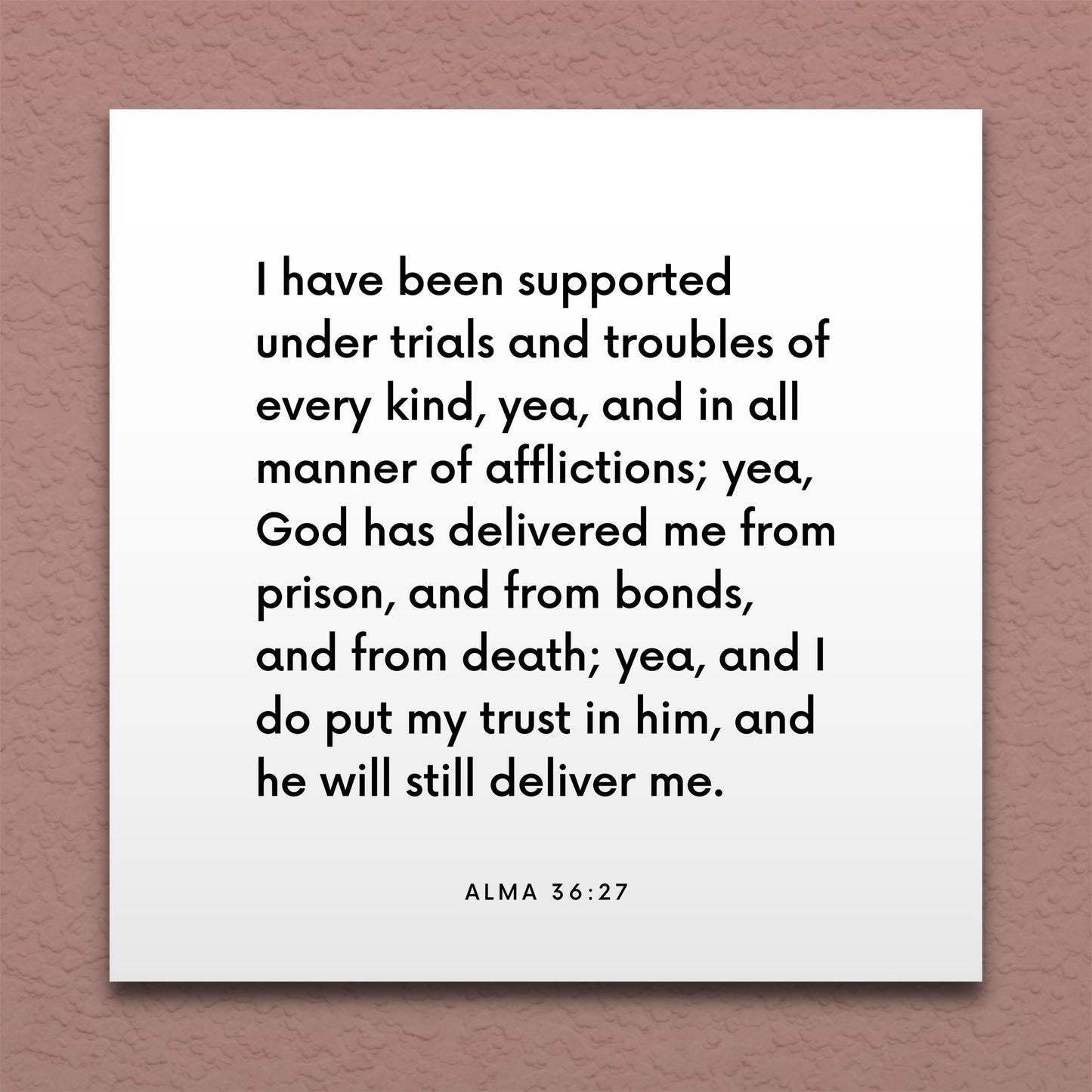 Wall-mounted scripture tile for Alma 36:27 - "I do put my trust in him, and he will still deliver me"