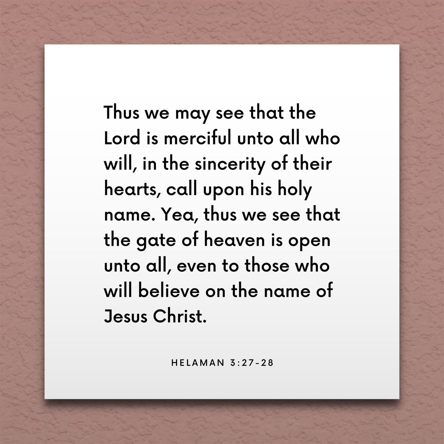 Wall-mounted scripture tile for Helaman 3:27-28 - "The Lord is merciful unto all who will call upon his name"