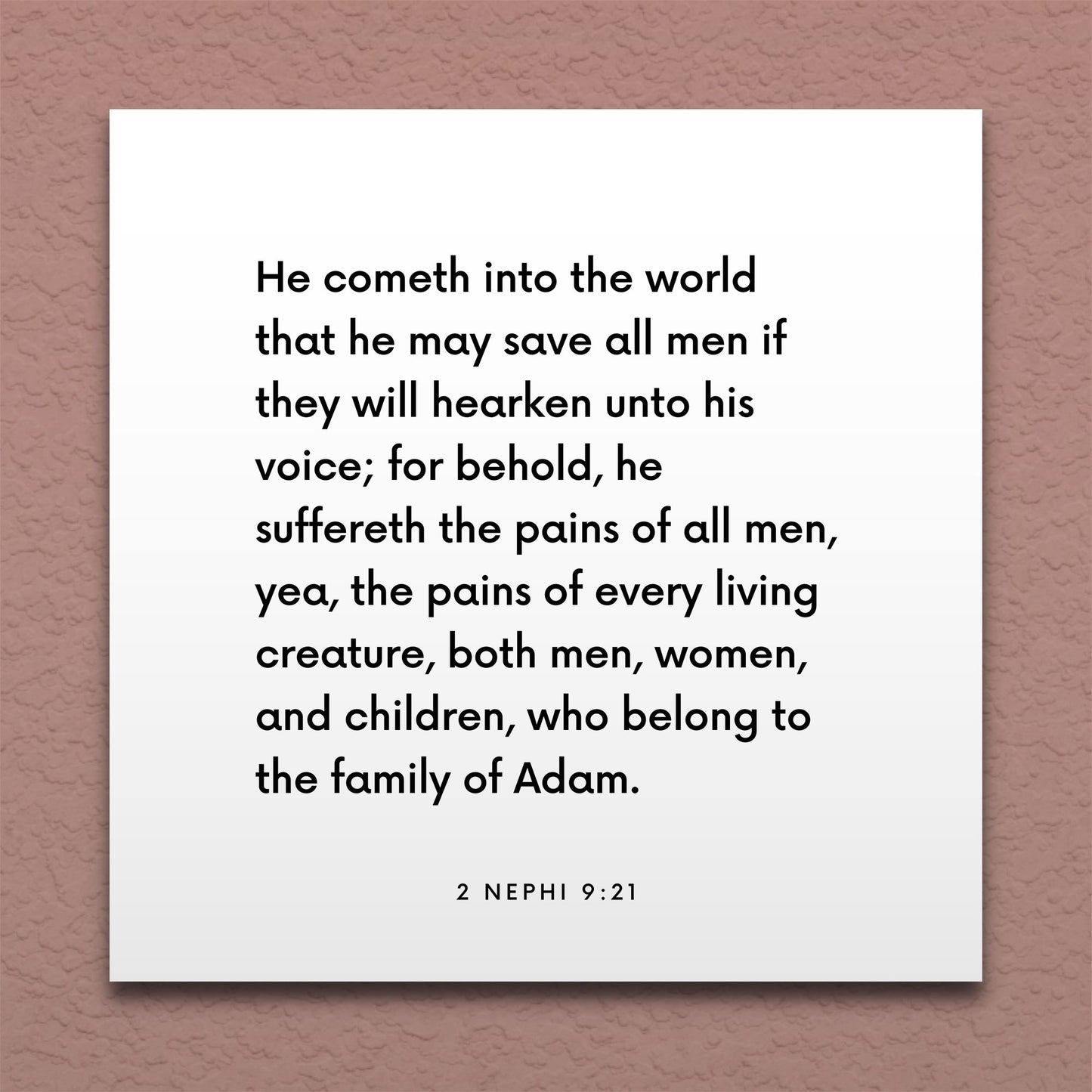 Wall-mounted scripture tile for 2 Nephi 9:21 - "He suffereth the pains of every living creature"