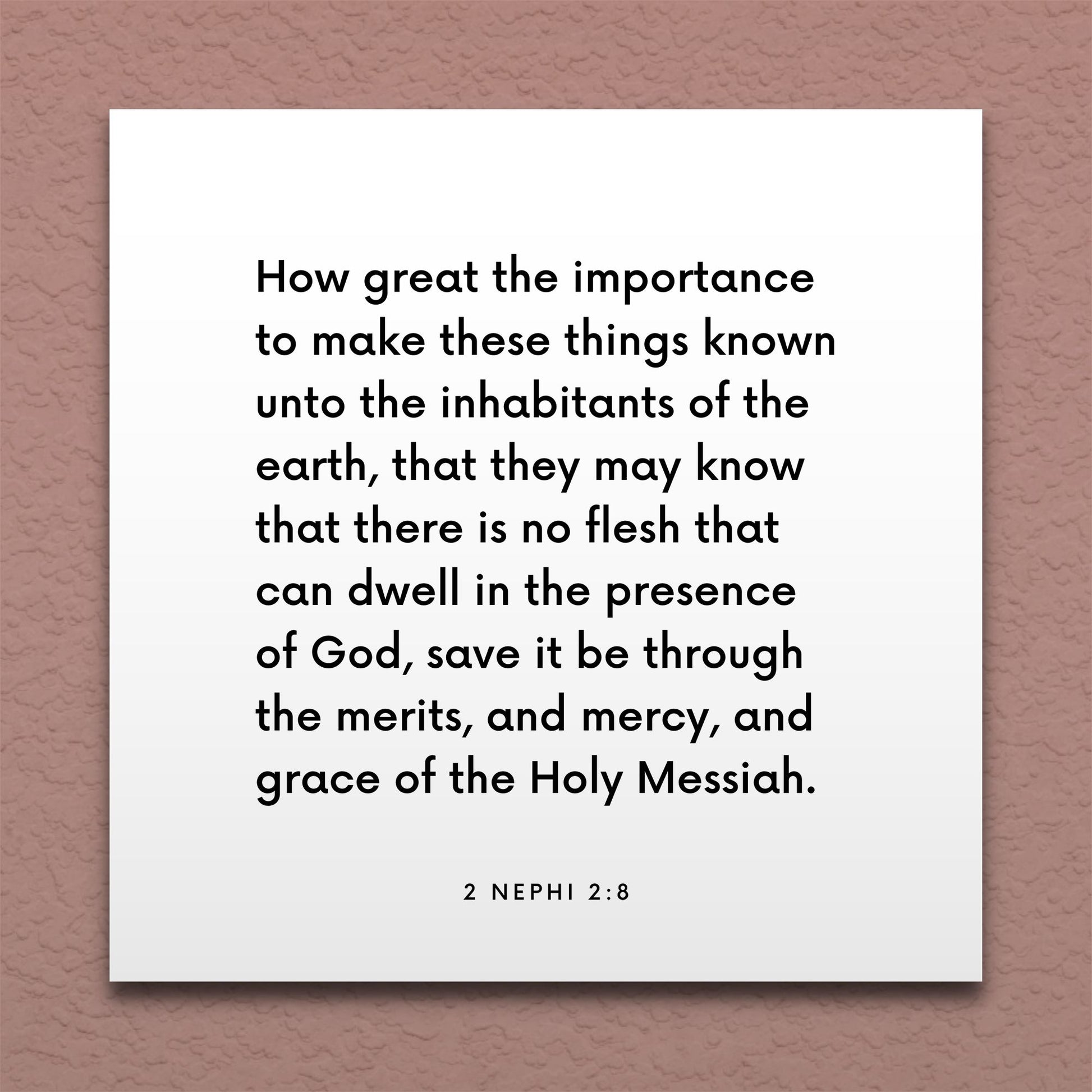 Wall-mounted scripture tile for 2 Nephi 2:8 - "How great the importance to make these things known"