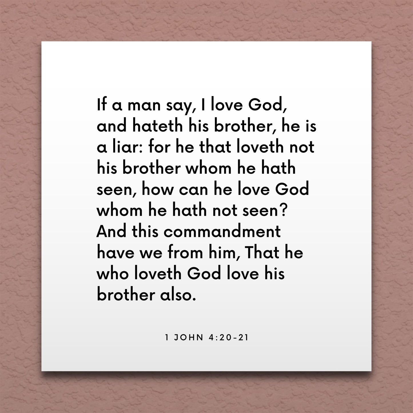 Wall-mounted scripture tile for 1 John 4:20-21 - "He who loveth God love his brother also"