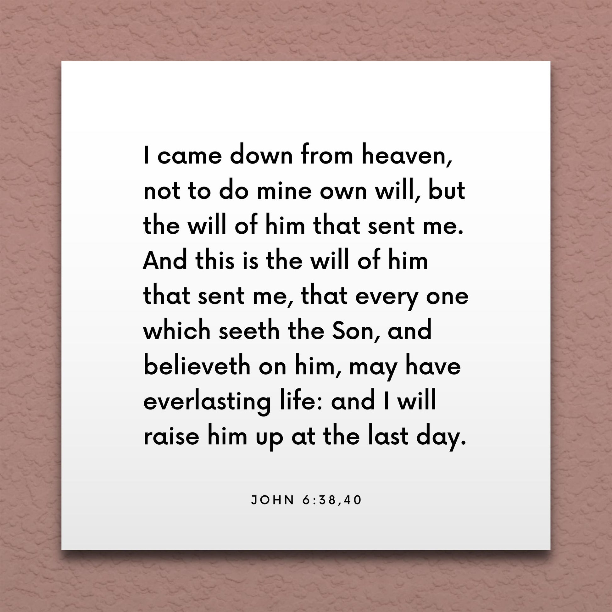 Wall-mounted scripture tile for John 6:38,40 - "I came down from heaven, not to do mine own will"