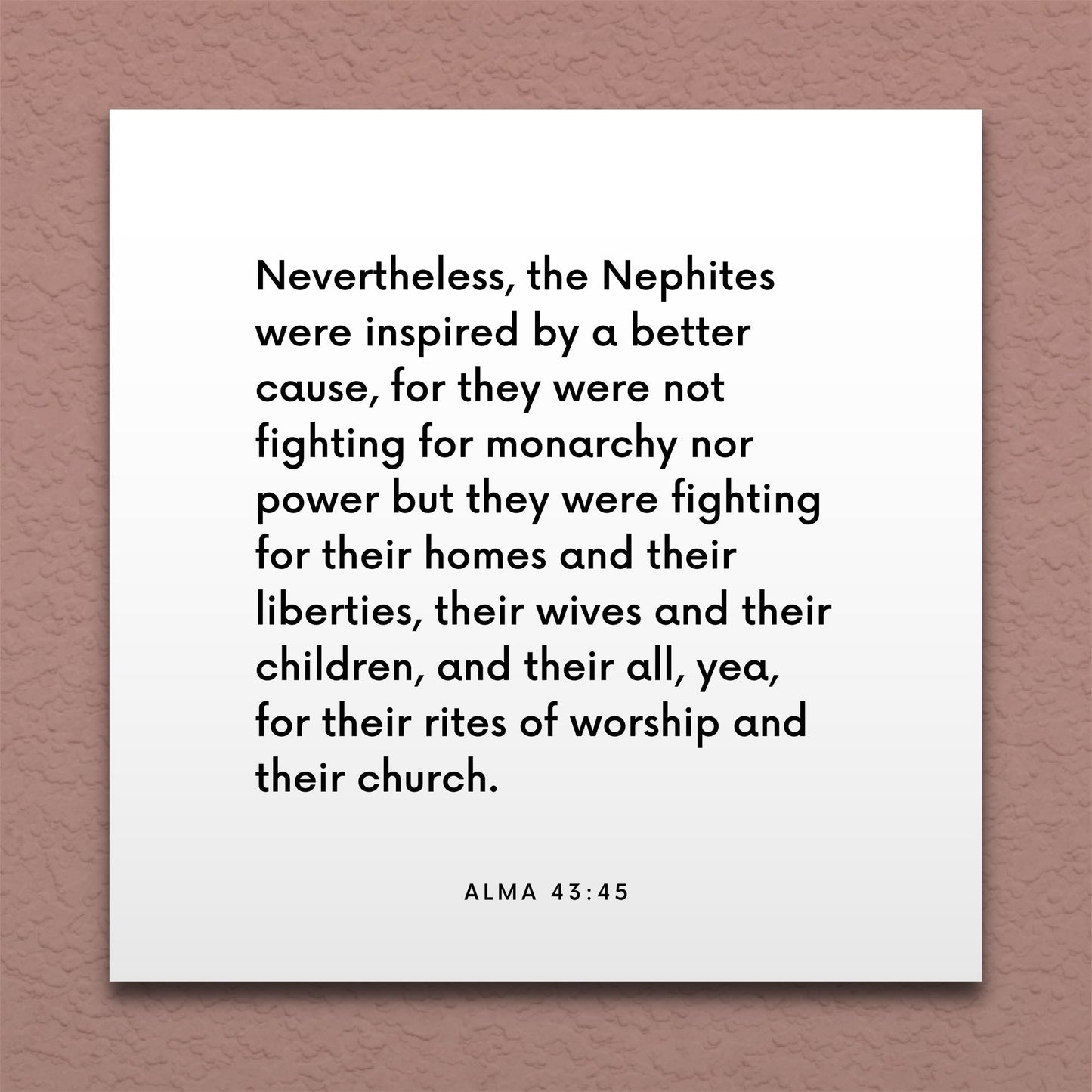 Wall-mounted scripture tile for Alma 43:45 - "The Nephites were inspired by a better cause"