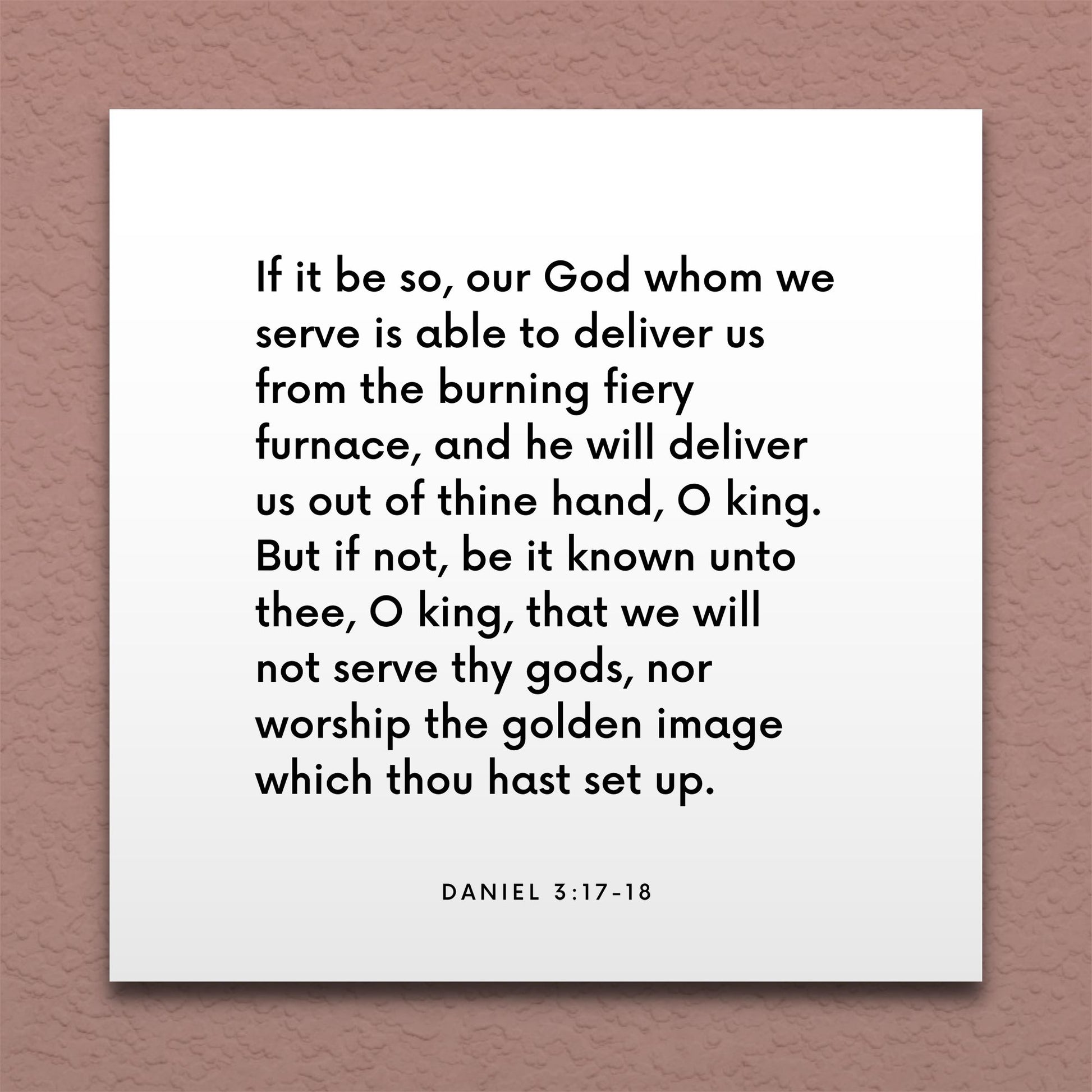 Wall-mounted scripture tile for Daniel 3:17-18 - "Our God is able to deliver us from the burning fiery furnace"