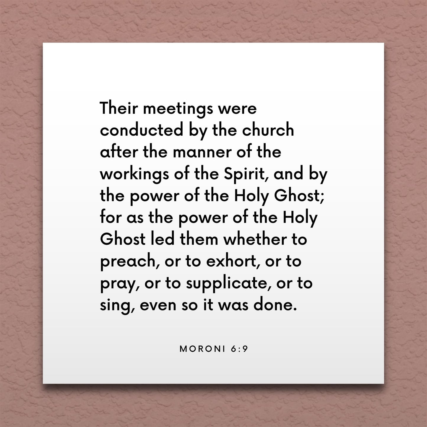Wall-mounted scripture tile for Moroni 6:9 - "Their meetings were conducted by the Spirit"