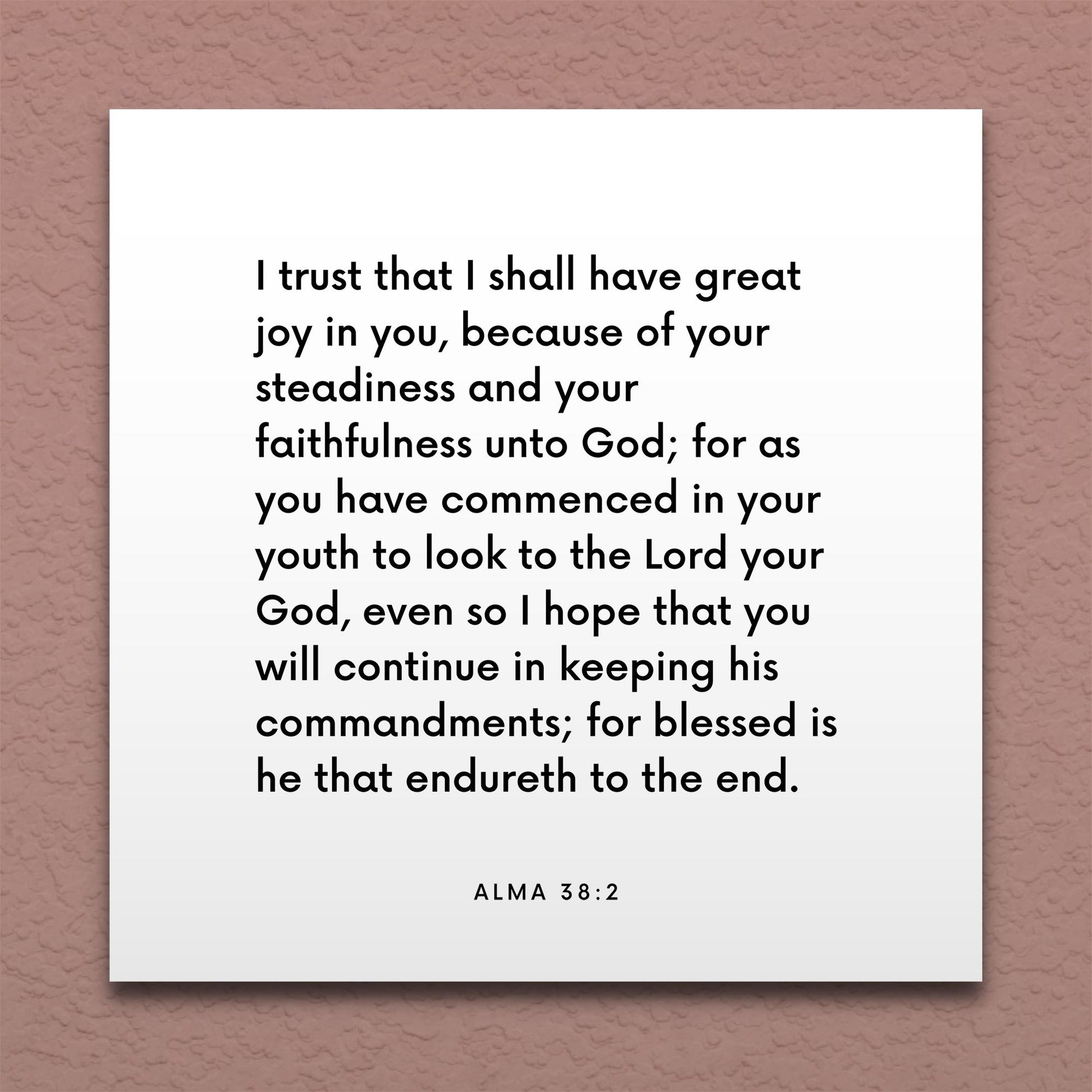 Wall-mounted scripture tile for Alma 38:2 - "Because of your steadiness and your faithfulness unto God"