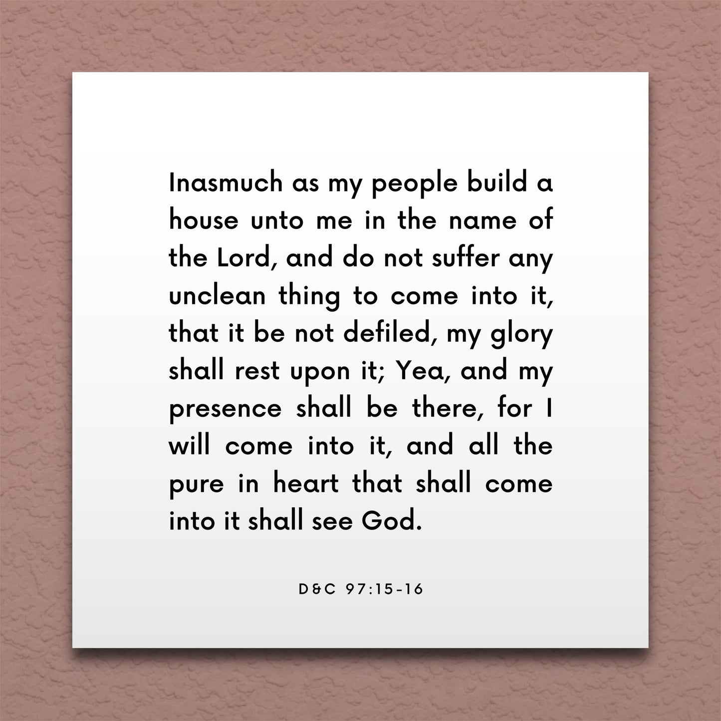 Wall-mounted scripture tile for D&C 97:15-16 - "Inasmuch as my people build a house unto me"