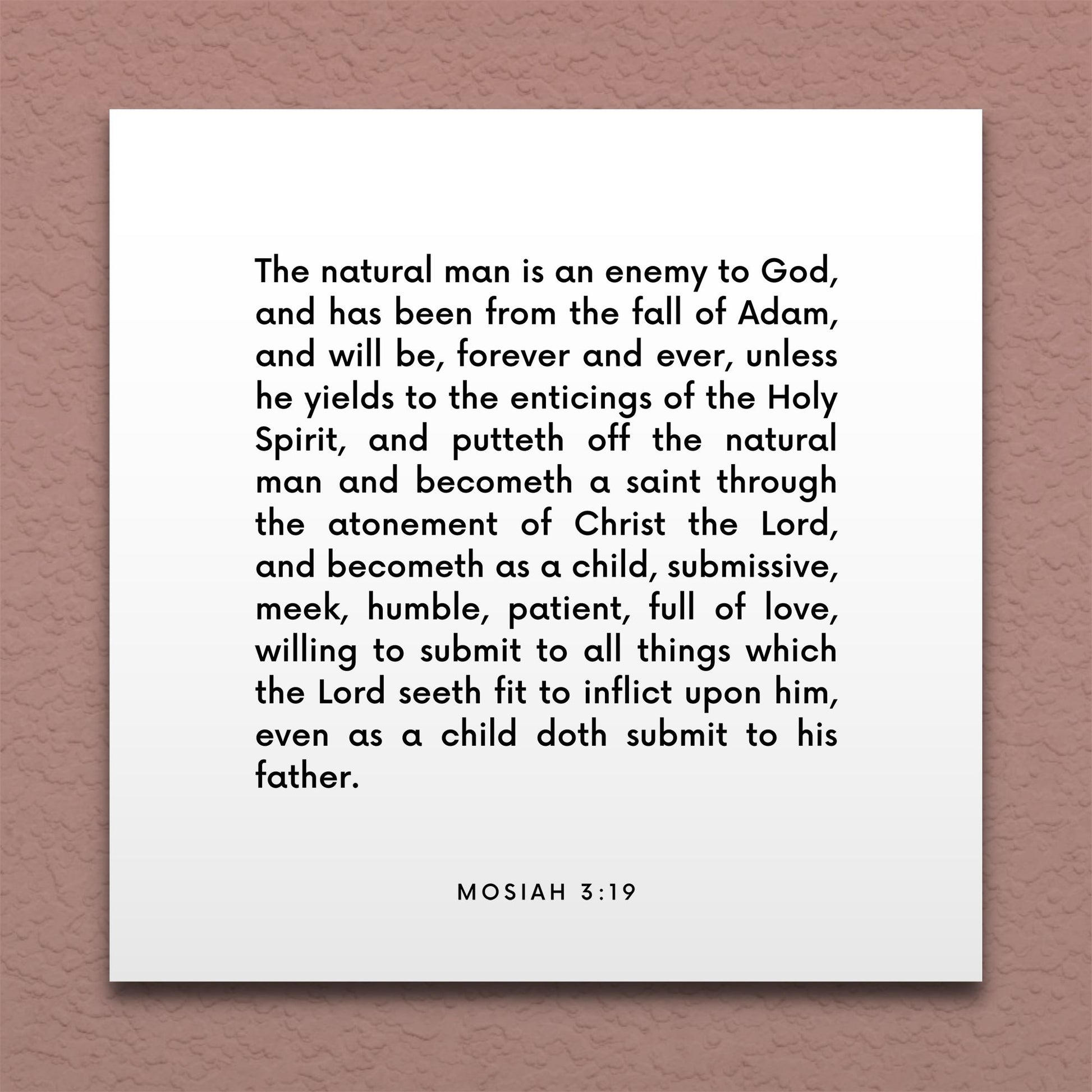 Wall-mounted scripture tile for Mosiah 3:19 - "The natural man is an enemy to God"