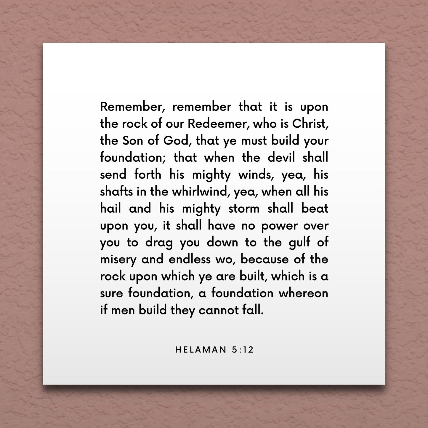 Wall-mounted scripture tile for Helaman 5:12 - "Remember that it is upon the rock of our Redeemer"