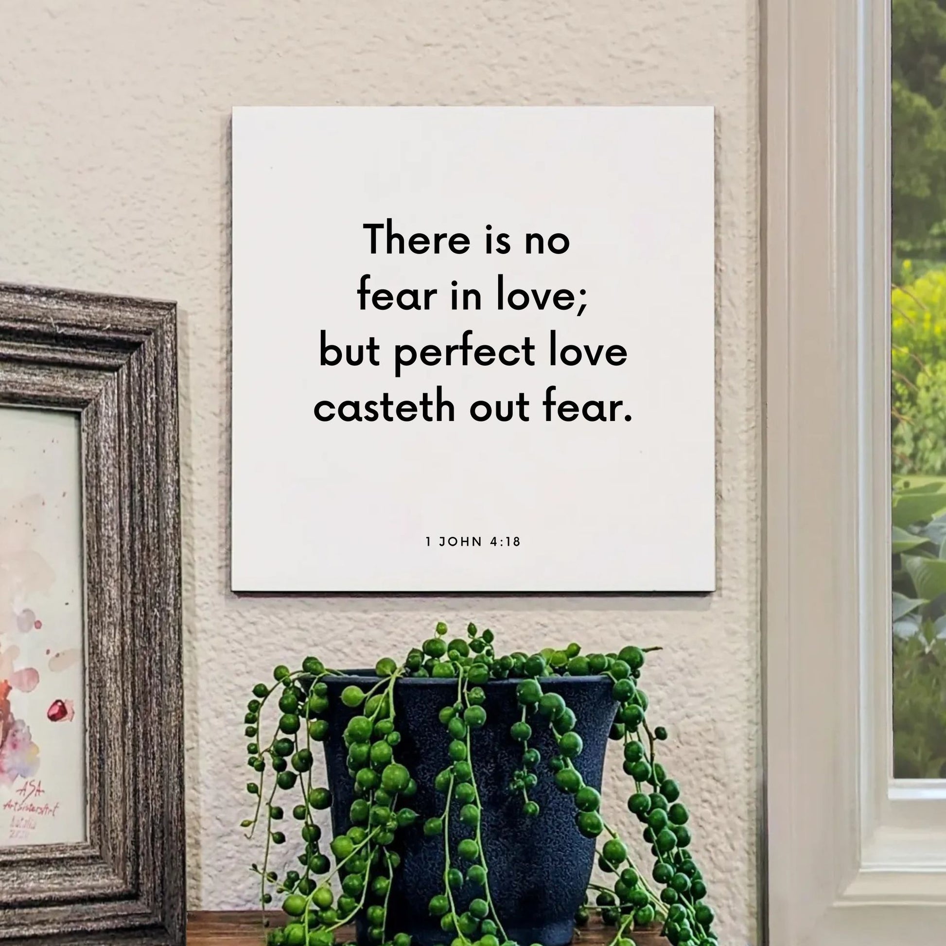 Window mouting of the scripture tile for 1 John 4:18 - "There is no fear in love; but perfect love casteth out fear"