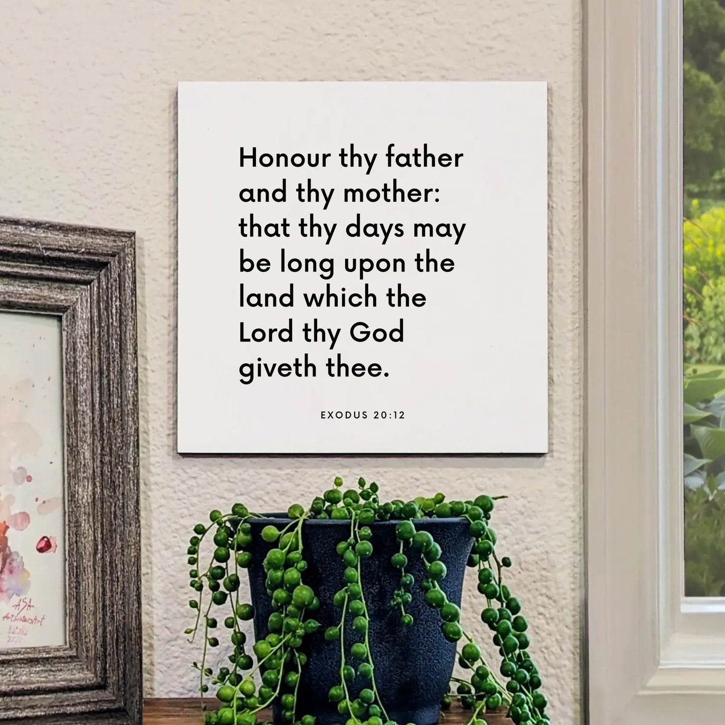 Window mouting of the scripture tile for Exodus 20:12 - "Honour thy father and thy mother"